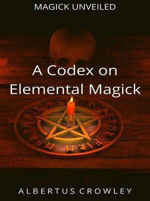 cover image of A Codex on Elemental Magick